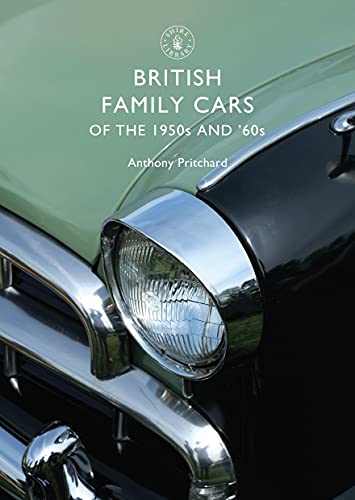 British Family Cars of the 1950s and '60s (Shire Publications) von Shire Publications
